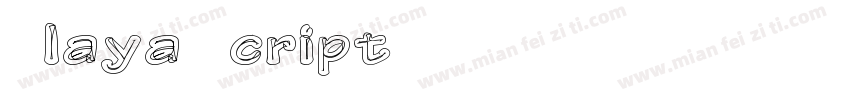 Elaya Script PERSONAL USE ONLY字体转换
